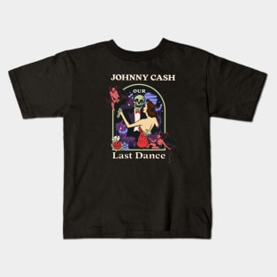 Our Last Dance Johnny Kids T-Shirt